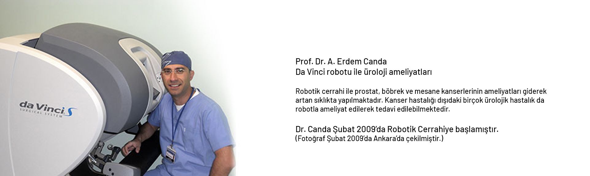 Prof. Dr. A. Erdem Canda Da Vinci Robotu Ameliyatı