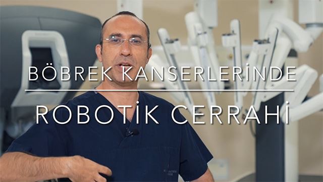 Robotik böbrek kanseri cerrahisi
