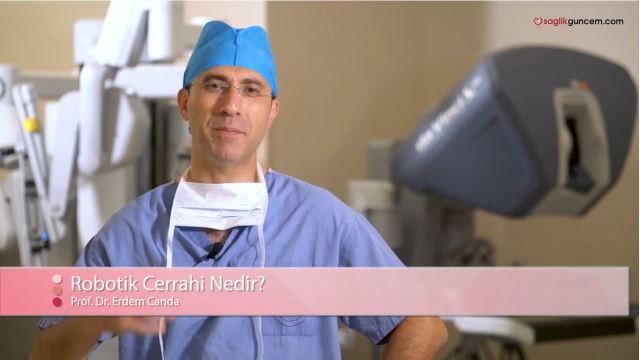 Robotik Cerrahi Nedir? – Prof. Dr. Erdem Canda